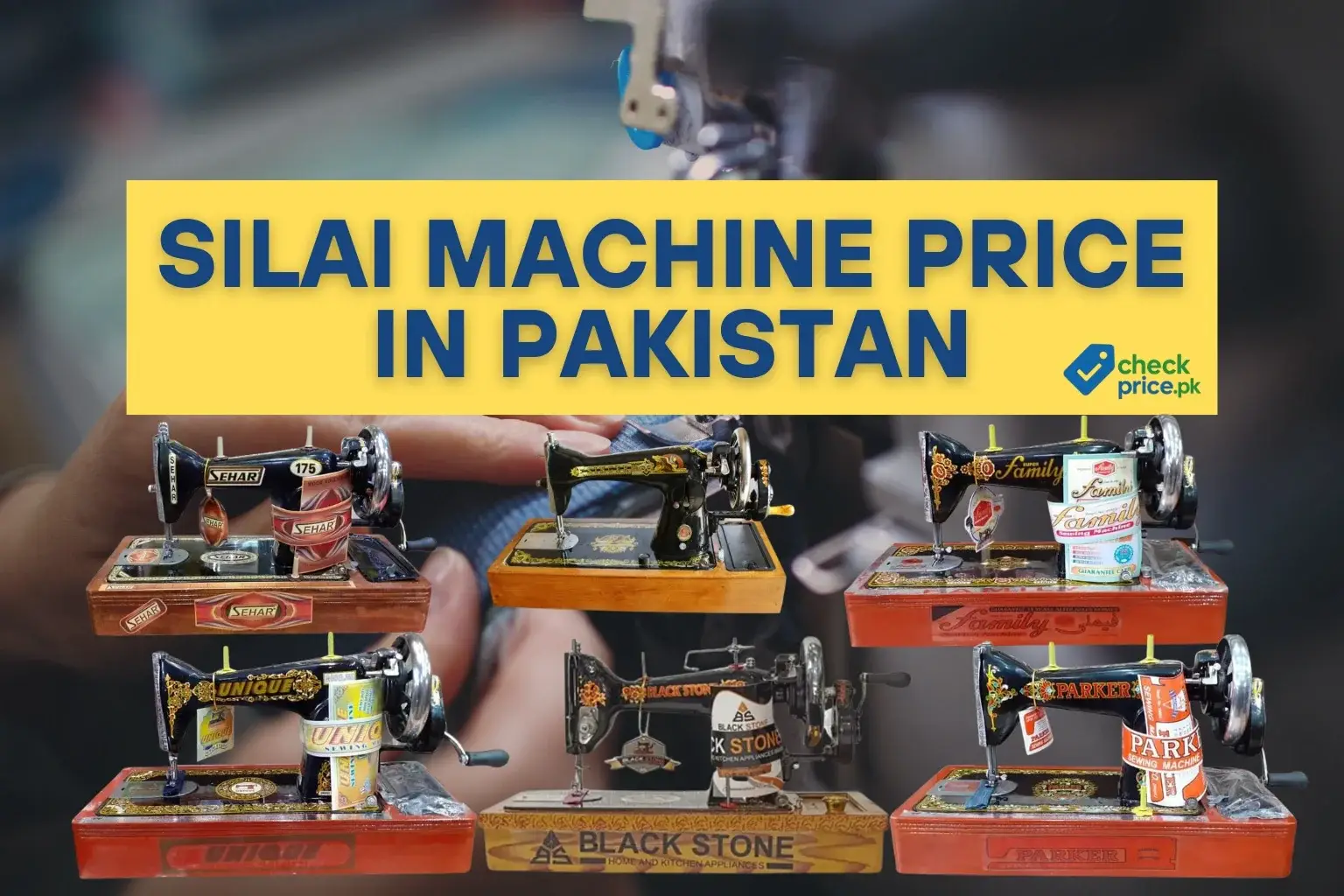 Sewing machines in Pakistan showing latest silai machine prices.