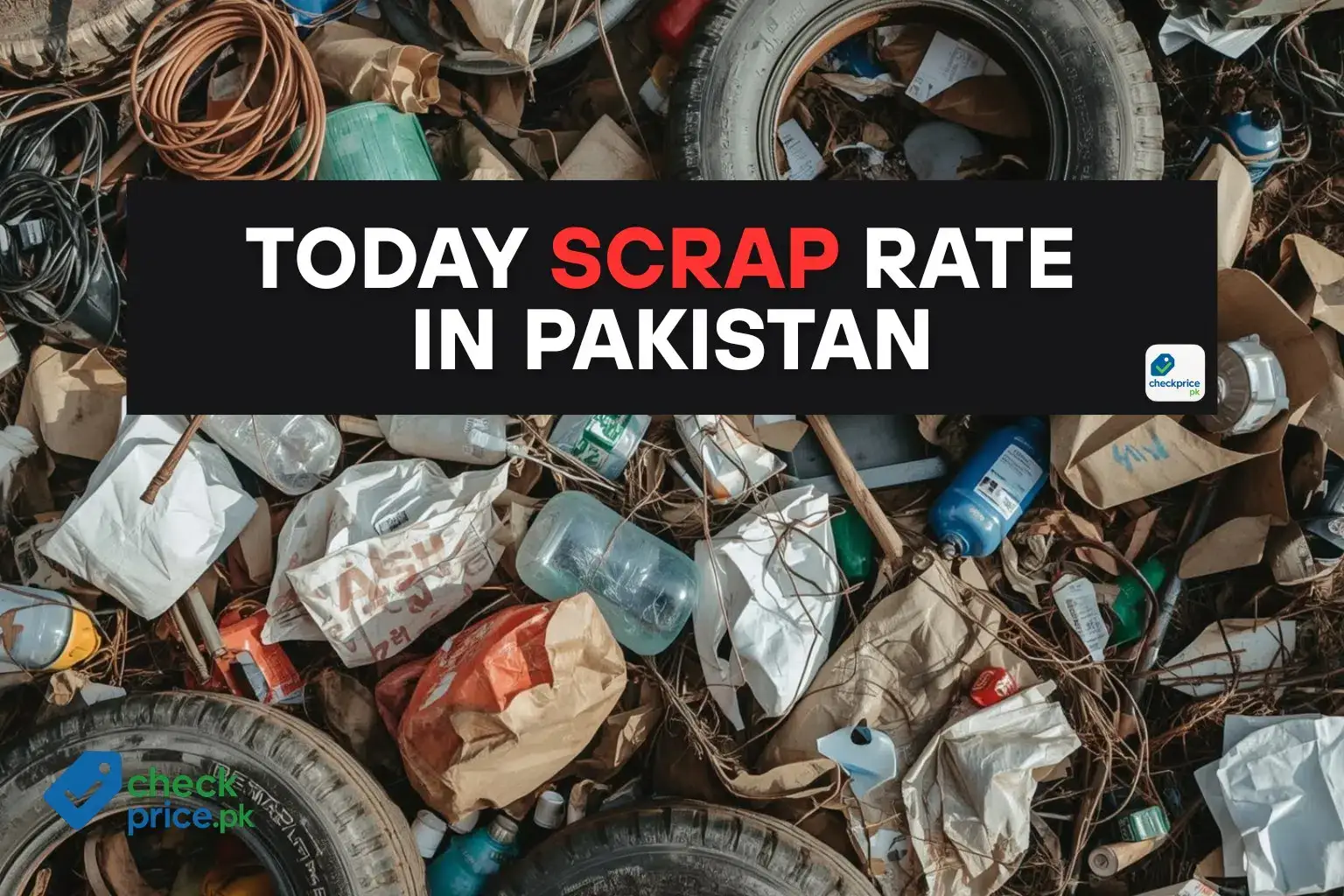 latest scrap price in pakistan including copper iron plastic battery rates