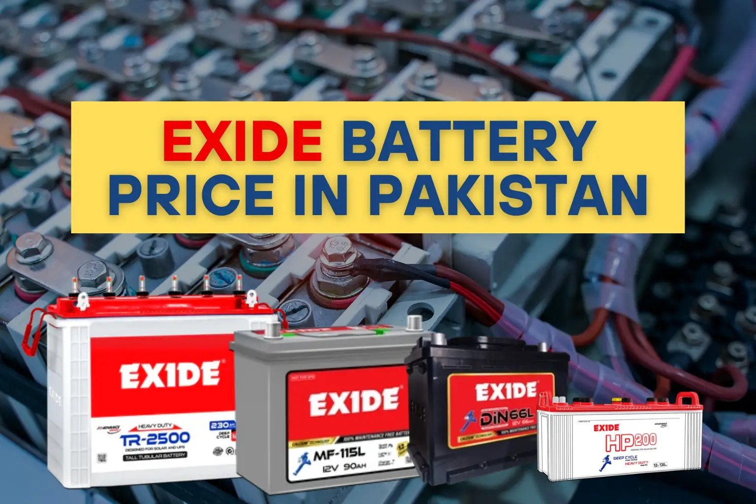 Exide battery price in Pakistan for solar, UPS and car models